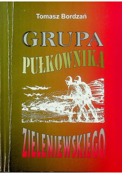 Grupa pułkownika Zieleniewskiego plus autograf Bordzania