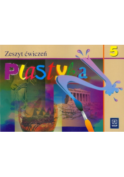 Plastyka 5 Zeszyt ćwiczeń