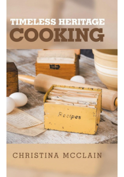 Timeless Heritage Cooking