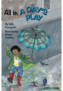 All in a Day's Play (English and Spanish)