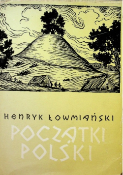 Początki Polski Tom 4