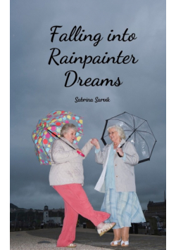 Falling into Rainpainter Dreams