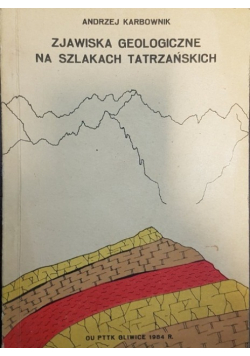Zjawiska Geologiczne na szlakach Tatrzańskich