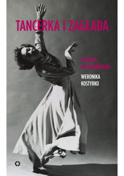 Tancerka i zagłada
