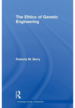 The Ethics of Genetic Engineering