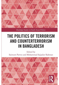 The Politics of Terrorism and Counterterrorism in Bangladesh