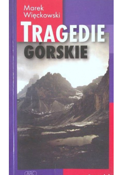Tragedie Górskie plus dedykacja  Więckowskiego