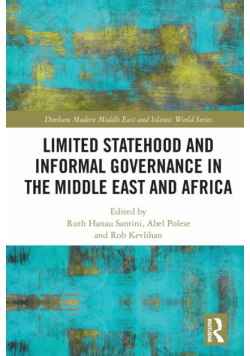Limited Statehood and Informal Governance in the Middle East and Africa