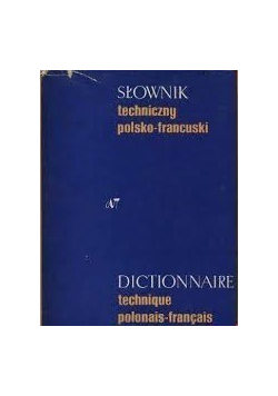 Słownik techniczny polsko francuski