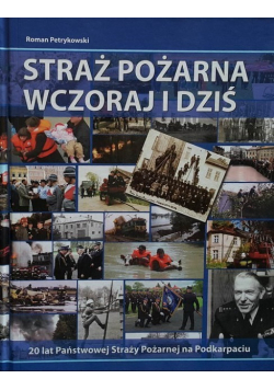 Straż Pożarna wczoraj i dziś