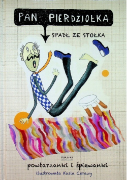Pan Pierdziołka spadł ze stołka