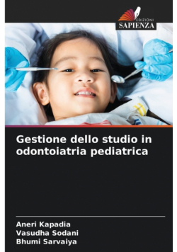 Gestione dello studio in odontoiatria pediatrica
