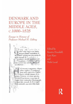 Denmark and Europe in the Middle Ages, c.1000�1525
