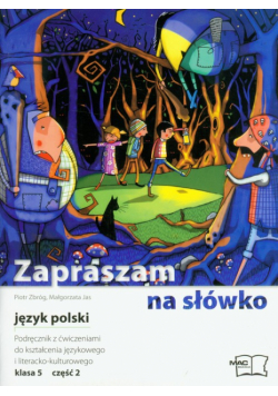 Zapraszam na słówko 5 język polski podręcznik z ćwiczeniami część 2