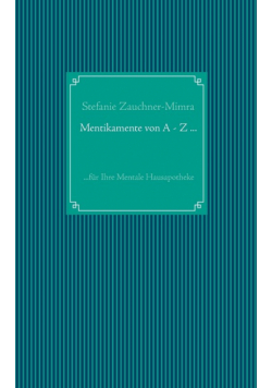 Mentikamente von A - Z ...
