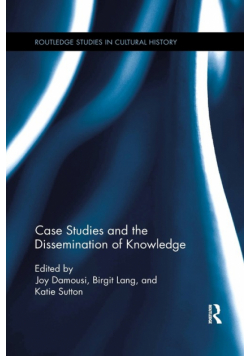 Case Studies and the Dissemination of Knowledge