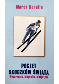 Poczet skoczków świata wydarzenia biografie statystyki