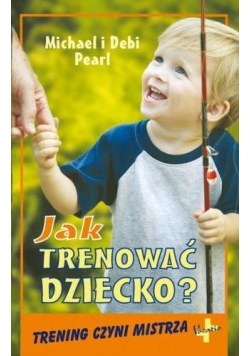 Jak trenować dziecko