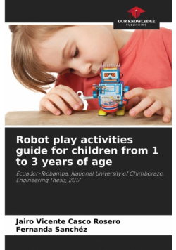 Robot play activities guide for children from 1 to 3 years of age