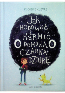 Jak hodować i karmić domową czarną dziurę