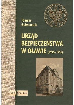Urząd bezpieczeństwa w Oławie