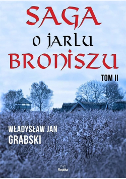 Saga o Jarlu Broniszu Tom II