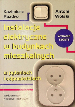 Instalacje elektryczne w budynkach mieszkalnych w pytaniach i odpowiedziach