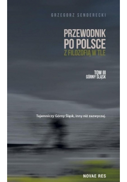 Przewodnik po Polsce z filozofią w tle Tom 3