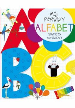 Mój pierwszy alfabet. Słowniczek obrazkowy