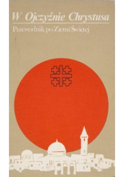 W Ojczyźnie Chrystusa