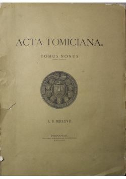 Acta Tomiciana Tomus Nonus 1876 r.