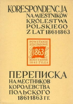 Korespondencja namiestników królestwa polskiego z lat 1861 1863