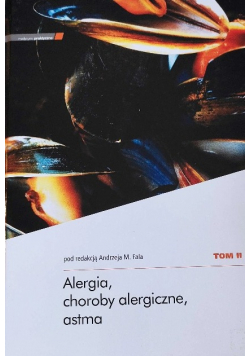Alergia choroby alergiczne astma Tom II