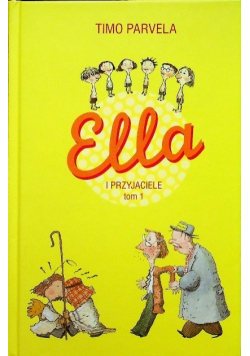 Ella i przyjaciele Tom I
