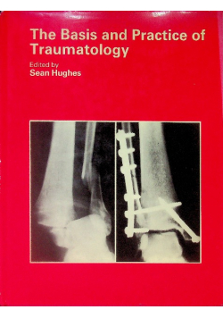 The basis and practice of traumatology