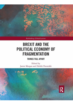 Brexit and the Political Economy of Fragmentation