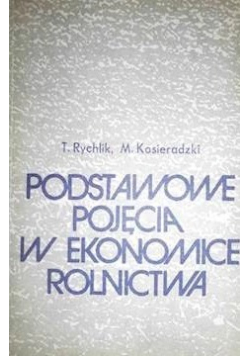 Podstawowe pojęcia w ekonomice rolnictwa