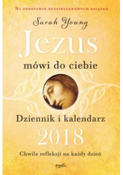 Jezus mówi do ciebie. Dziennik i kalendarz 2018