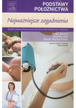 Podstawy położnictwa Najważniejsze zagadnienia