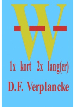 W 1x kort 2x lang(er)