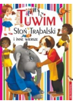 Słoń Trąbalski i inne wiersze