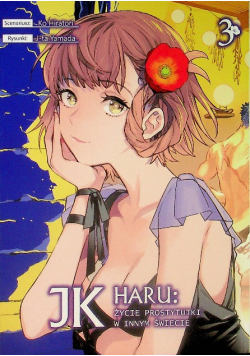 Manga JK haru życie prostytutki w innym świecie Tom 3