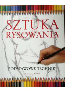 Sztuka rysowania Podstawowe techniki