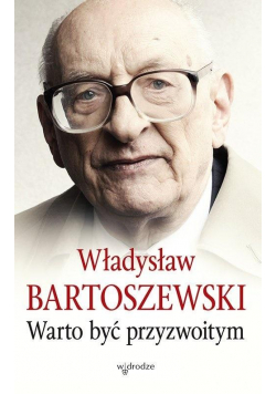 Warto być przyzwoitym