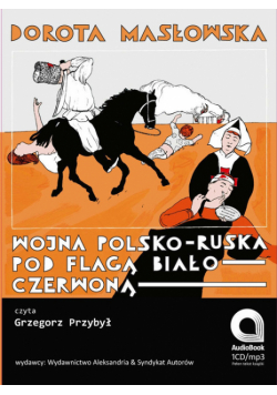 Wojna polsko-ruska pod flagą biało-czerwoną, Audiobook