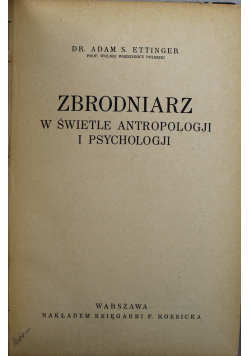 Zbrodniarz  w świetle antropologji i psychologji 1924 r