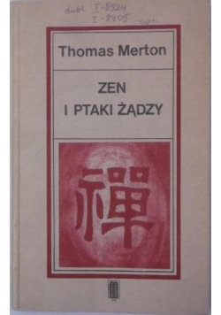 Zen i ptaki żądzy