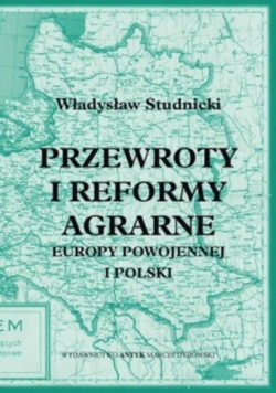 Przewroty i reformy agrarne Europy powojennej i Polski