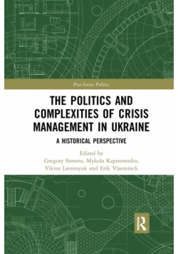 The Politics and Complexities of Crisis Management in Ukraine