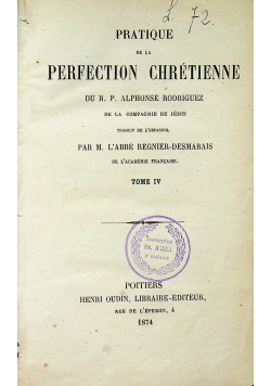 Pratique de la perfection chretienne tome IV 1874 r